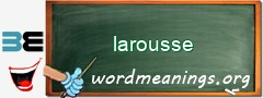 WordMeaning blackboard for larousse